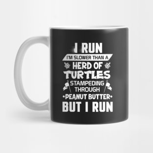 Run Slow Turtles Mug